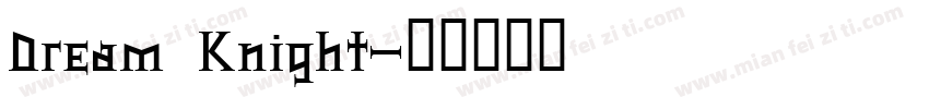 Dream Knight字体转换